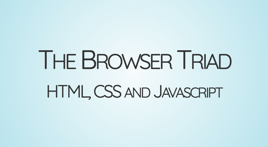 The Browser Triad